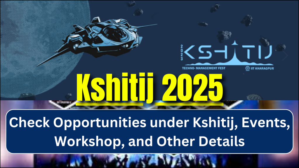 Kshitij 2025 IIT Kharagpur